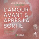 Épisode 2 : L&rsquo;amour avant & après la sortie