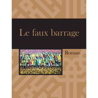Le faux barrage