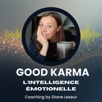 #04 L’intelligence émotionelle