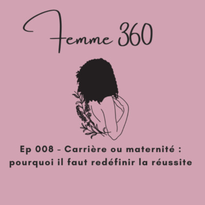 Carrière ou maternité : pourquoi il faut redéfinir la réussite