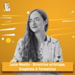 Lucie Moutin – Directrice artistique, Graphiste & Formatrice