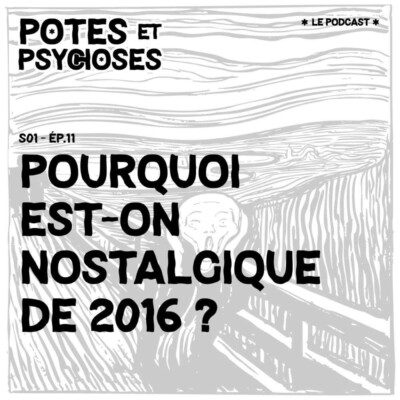 Pourquoi est-on nostalgique de 2016?