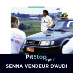PitStop&rsquo;n Go : Ayrton Senna ; vendeur d&rsquo;Audi