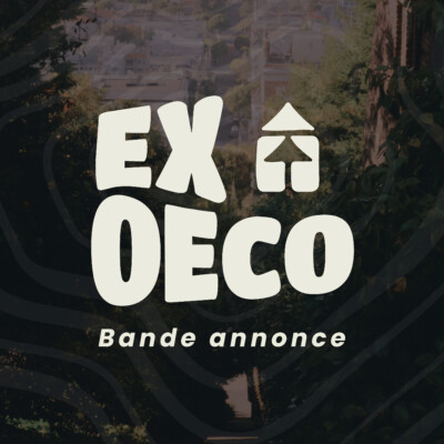 Bande annonce d’Ex-oeco (saison 2)