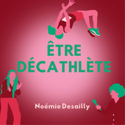 Être décathlète – Noémie Desailly