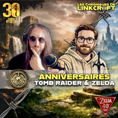 #29 – Comparer Tomb Raider & Zelda avec Arsène