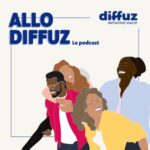 Découvrir DIFFUZ en moins de 5 minutes