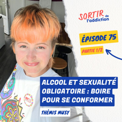 (1/2) Alcool, Sexualité, Pression sociale : boire à l’excès pour se conformer | Thémis Musy |  #Asexualité