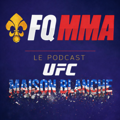 Dossier : UFC Maison Blanche