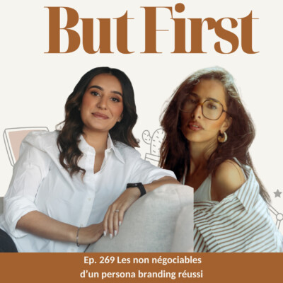 269. Personal branding réussi : les non-négociables à prendre en compte