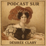 Désirée Clary, une Marseillaise devenue reine de Suède et de Norvège.