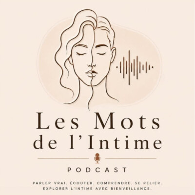 EP 5 – Les mots de l’Intime – A la découverte du sexe tantrique