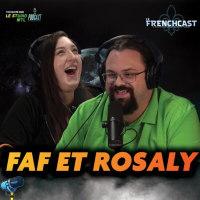 #282 – Faf et Rosaly
