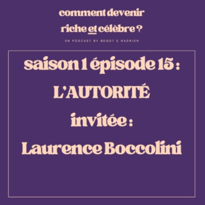 1.15  – L’autorité – Invitée : Laurence Boccolini