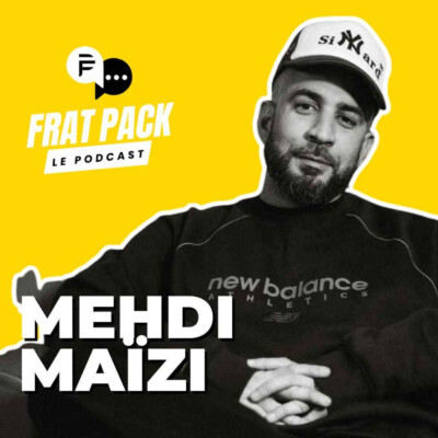 S04E09 Frat Pack avec Mehdi Maïzi