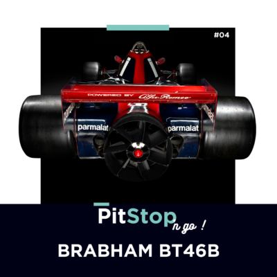 PitStop’n Go : La Brabham BT46B