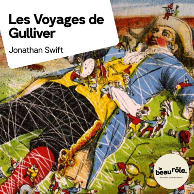 Les Voyages de Gulliver – Jonathan Swift