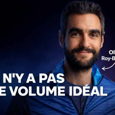 Les vraies règles de l’entraînement running – Olivier Roy Baillargeon
