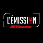 FRAYEUR POUR OGIER 😱 – L&rsquo;Émission AUTOhebdo n°47