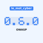 0.6.0 Le mot Cyber – OWASP