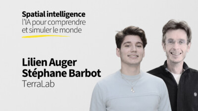 66. Spatial intelligence : l’IA pour comprendre et simuler le monde – Lilien Auger & Stéphane Barbot