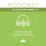 LES ACTEURS DE L&rsquo;OMBRE | EP#35 | Damien Feuillet, chef du pôle informatique et de la cybersécurité
