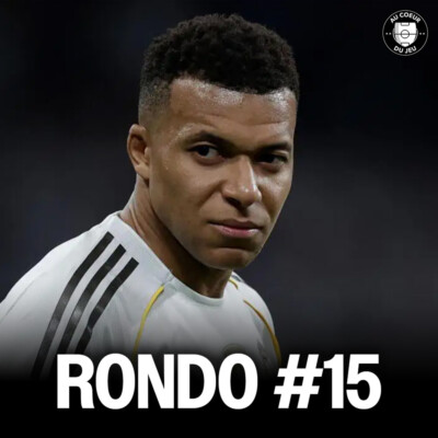 Rondo #15 – Bilan de saison de Mbappé, Matchs Truqués Dans le Foot Amateur & L’avis de Neymar Sur Les Dribbleurs