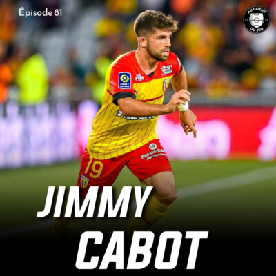 #81 – Ses Débuts Fracassants en Ligue 1, le Transfert à Lens & la Fin de Carrière Prématurée: Jimmy Cabot