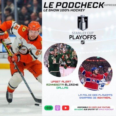 Podcheck Express : Anaheim sort Edmonton et Dallas part en vacances !