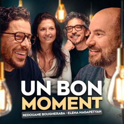 Redouane Bougheraba, Elena Nagapetyan et des scénarios catastrophes à la pelle (Un Bon Moment, S5-E31)