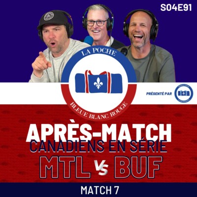 Canadiens Vs Sabres | La Poche Bleue Blanc Rouge | S04É91