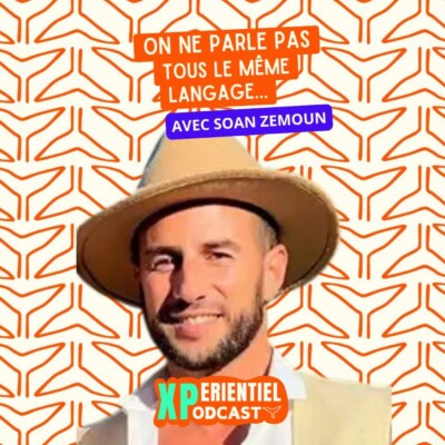 S07 – E07 – On ne parle pas tous le même langage…
