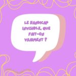 S2 Ep27: Le handicap invisible, que fait-on vraiment ?