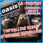 84-Episode Quatre-Vingt-Quatre : The Falling Stars, Starlight syndrom !