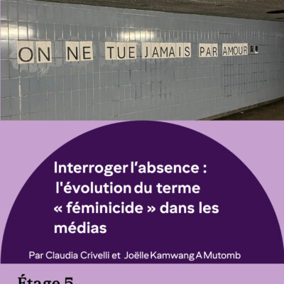 Interroger l’absence : l’évolution du terme « féminicide » dans les médias