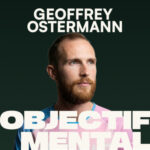 Geoffrey Ostermann – Repousser ses limites mentales en Ultra-Trail (résilience, dépassement de soi, plaisir)