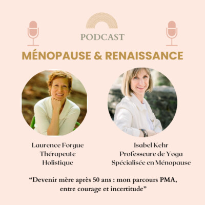 Devenir mère après 50 ans : le parcours PMA de Laurence, entre courage et incertitude