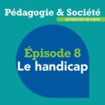 L&rsquo;accompagnement des publics en situation de handicap