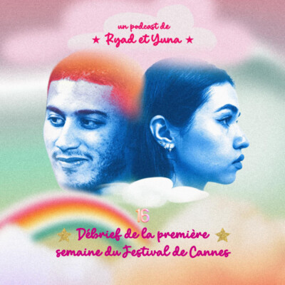Nous nous amusons énormément au Festival de Cannes merci (samedi & dimanche) – Hors Série Cannes 2026 #2/3