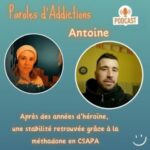 Antoine : Après des années d&rsquo;héroïne, une stabilité retrouvée grâce à la méthadone en CSAPA