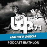 Balles de pioche – PODCAST BIATHLON #71
