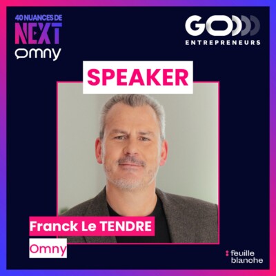 Le vertige de Franck Letendre : quitter le confort pour entreprendre – Franck Le Tendre – Omny