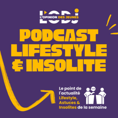 Podcast: l’essentiel de l’ actualité « 7 Days Lifestyle du 07-05-2026 » de la semaine