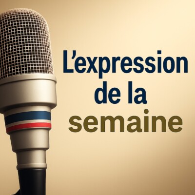 BON AN MAL AN – L’Expression de la Semaine #41