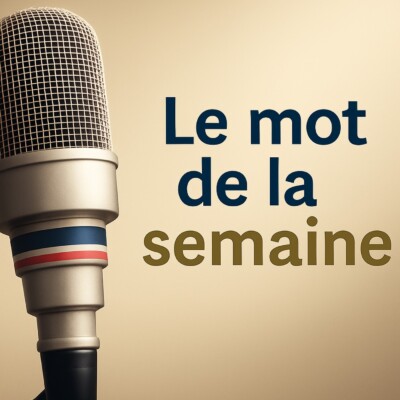FIN – Le Mot de la Semaine #42