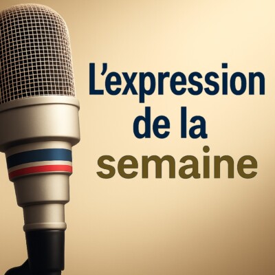 TOUT EST BIEN QUI FINIT BIEN – L’Expression de la Semaine #42