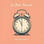 Le Bon Réveil du Dimanche 7 Juin 2026