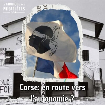 Corse: en route vers l’autonomie ?