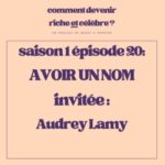 1.20  – Avoir un nom – Invitée : Audrey Lamy
