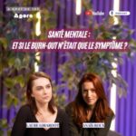 {Cycle Agora} Santé mentale :  Et si le burn-out n’était que le symptôme ?